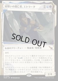 《命狙いの逃亡者、エトラータ/Etrata, Deadly Fugitive(0359)》【JPN】[MKM金M]