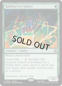 放射線を浴びた蜘蛛/Radioactive Spider